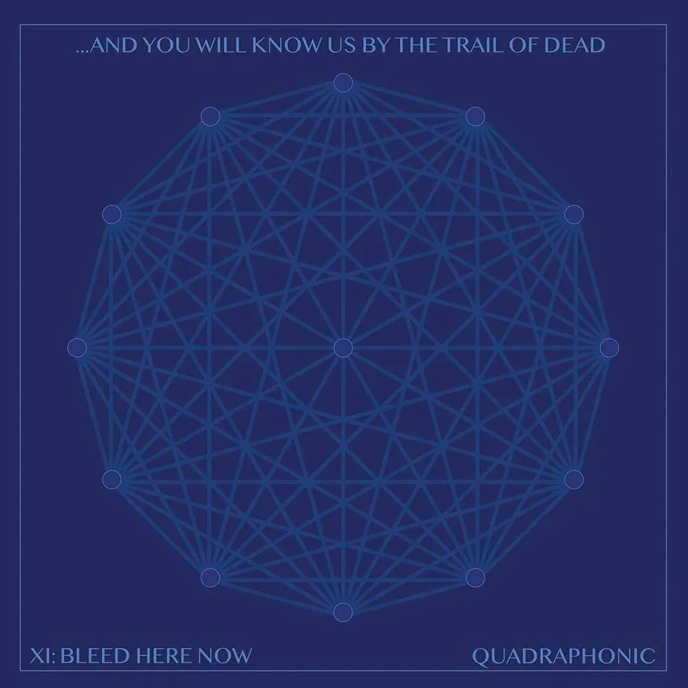 ...And You Will Know Us By The Trail Of Dead/Xi: Bleed Here Now [Lp] 1