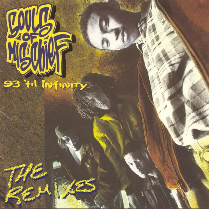 Souls Of Mischief/93 'Til Infinity: The Remixes [Lp] 1