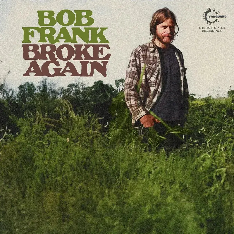 Frank, Bob/Broke Again: The Unreleased Recordings (Marijuana Coloured Vinyl) [Lp] 1