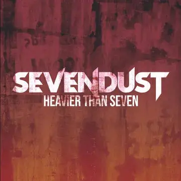Sevendust/Heavier Than Seven (Red & Black Splatter Vinyl) [Lp] 1