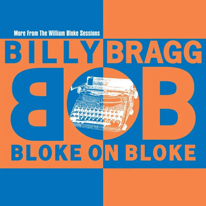 Billy, Bragg/Bloke On Bloke (Orange/Blue Split Vinyl) [Lp] 1
