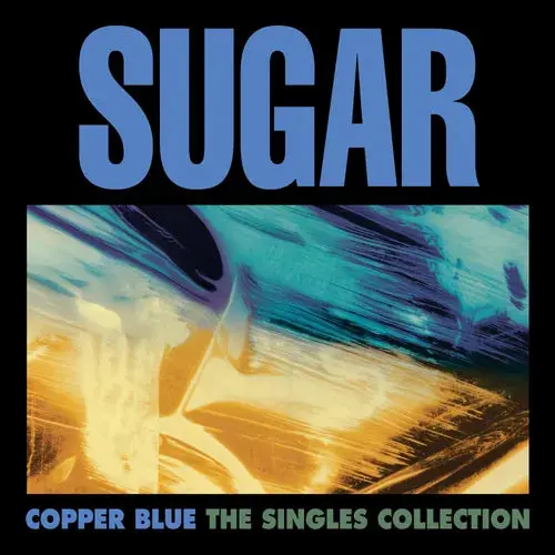 Sugar/Copper Blue: The Singles Collection (4X12") [12"] 1