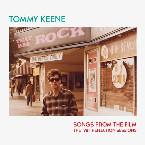 Keene, Tommy/Songs From The Film -- The 1984 Reflection Sessions [Lp] 1