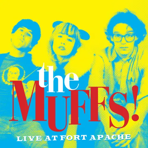 Muffs, The/Live At Fort Apache (Opaque Yellow Vinyl) [Lp] 1