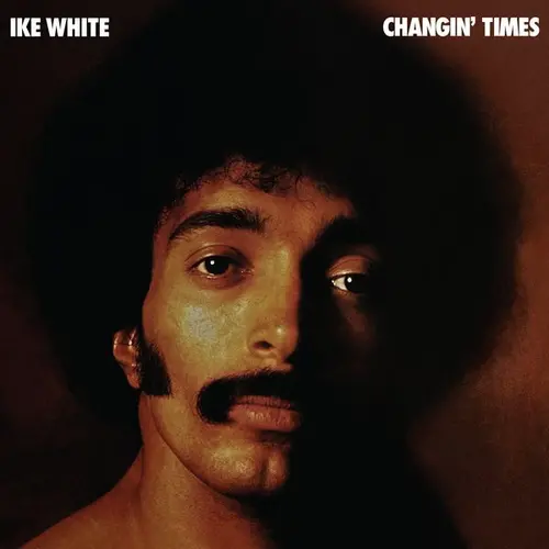 White, Ike/Changin' Times [Lp] 1