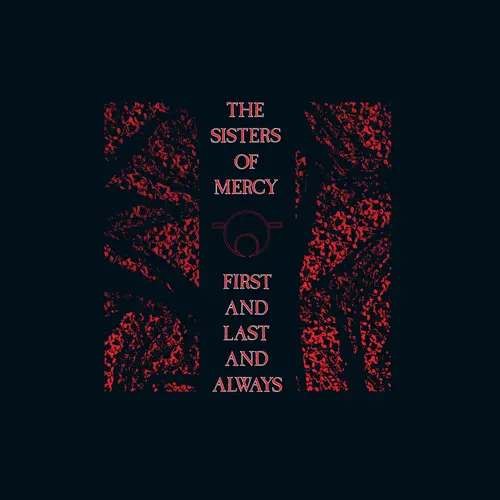 Sisters Of Mercy, The/First And Last And Always (Black Ice Vinyl) [Lp] 1