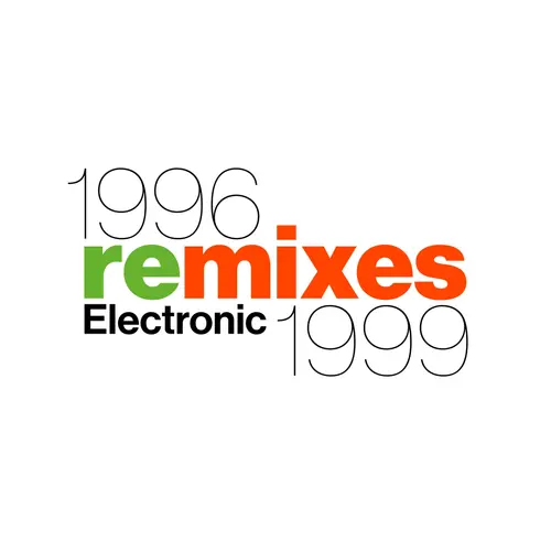 Electronic/1996 Remixes 1999 [Lp] 1