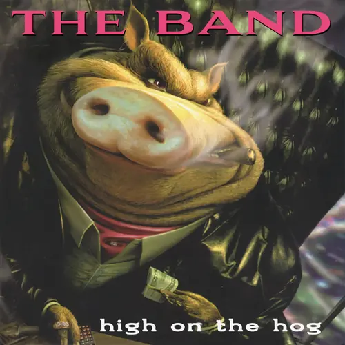 Band, The/High On The Hog (30Th Anniversary Edition) [Cd] 1