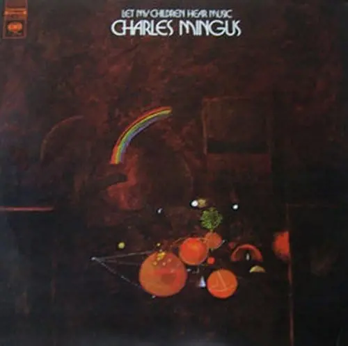 Mingus, Charles/Let My Children Hear Music (Audiophile Pressing) [Lp] 1