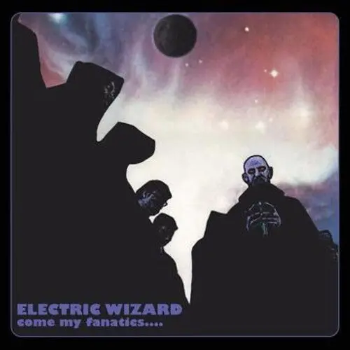 Electric Wizard/Come My Fanatics [Lp] 1
