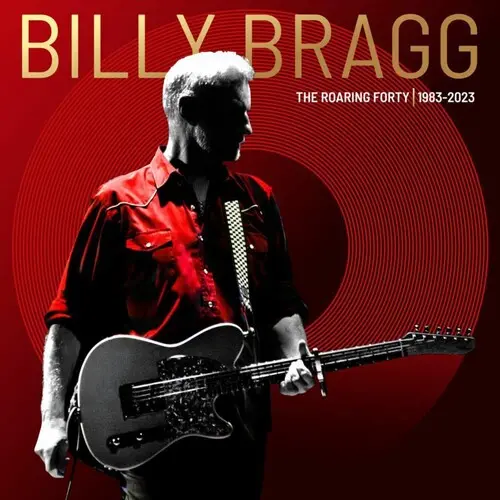 Bragg, Billy/The Roaring Forty (1983-2023) [Cd] 1