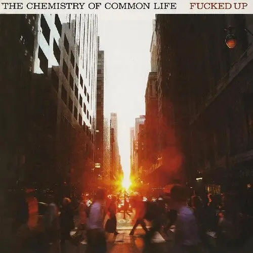 Fucked Up/The Chemistry Of Common Life: 15Th Anniversary [Lp] 1