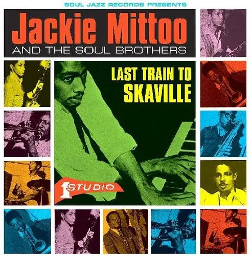 Mittoo, Jackie & The Soul Brothers/Last Train To Skaville (Green Vinyl) [Lp] 1