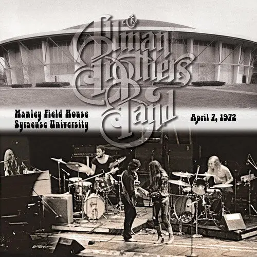 Allman Brothers Band/Manley Field House, Syracuse University, April 7, 1972 [Cd] 1
