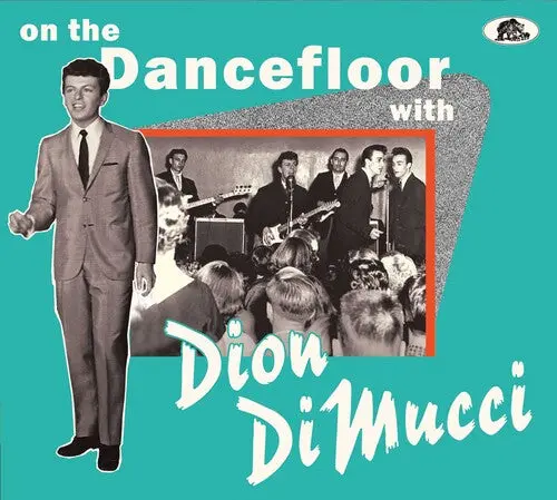 Dion/On The Dancefloor With Dion Dimucci [Cd] 1