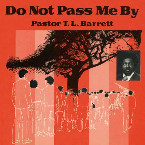 Barrett, Pastor T.L. & The Youth For Christ Choir/Do Not Pass Me By Vol. I (Red Vinyl) [Lp] 1