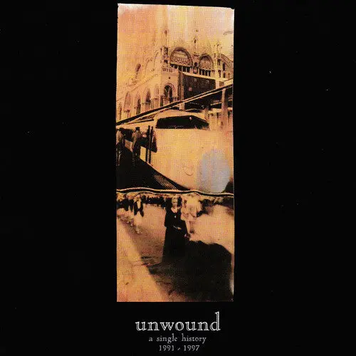 Unwound/A Single History: 1991-2001 (White Vinyl) [Lp] 1