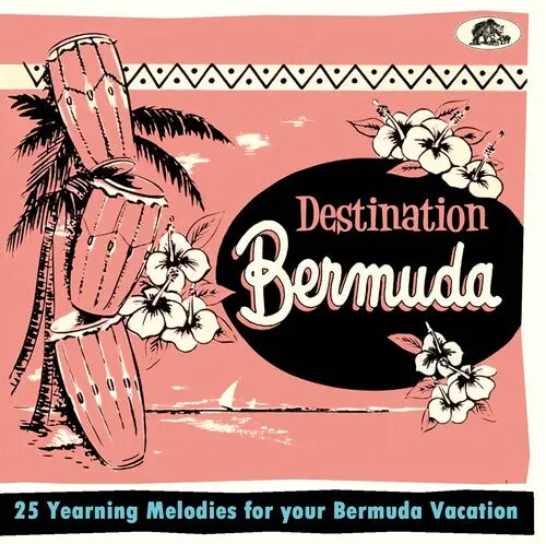 Various Artists/Destination Bermuda: 25 Yearning Melodies For Your Bermuda Vacation [Cd] 1