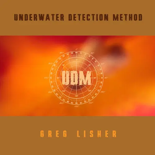 Lisher, Greg/Underwater Detection Method (Clear Vinyl) [Lp] 1