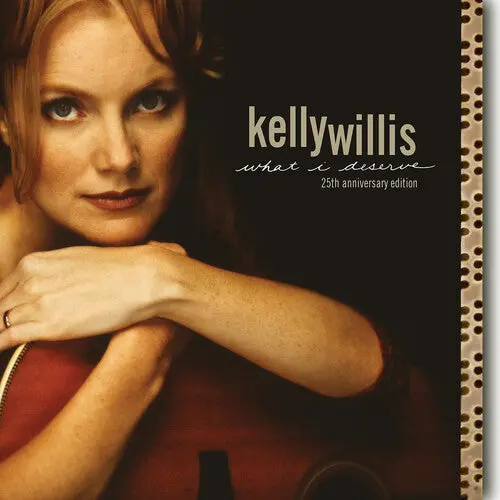 Willis, Kelly/What I Deserve (25Th Anniversary Deluxe Edition) [Lp] 1