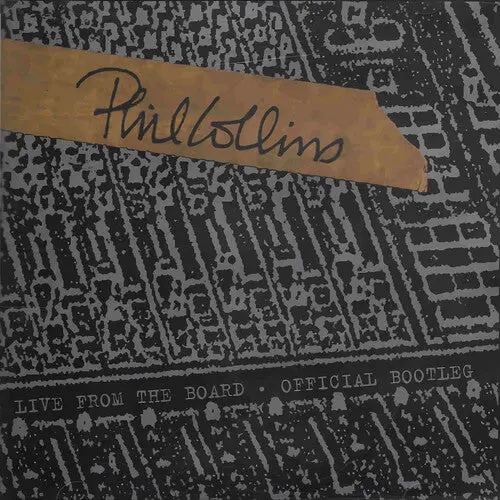 Collins, Phil/Live From The Board... The Official Bootleg [10"] 1