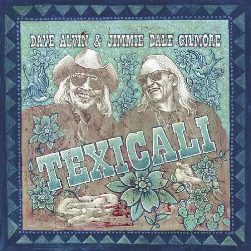 Alvin, Dave & Jimmy Dale Gilmore/Texicali (Sea Glass Blue Vinyl) [Lp] 1