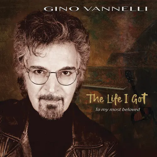 Gino Vannelli/The Life I Got (To My Most Beloved) [Cd] 1