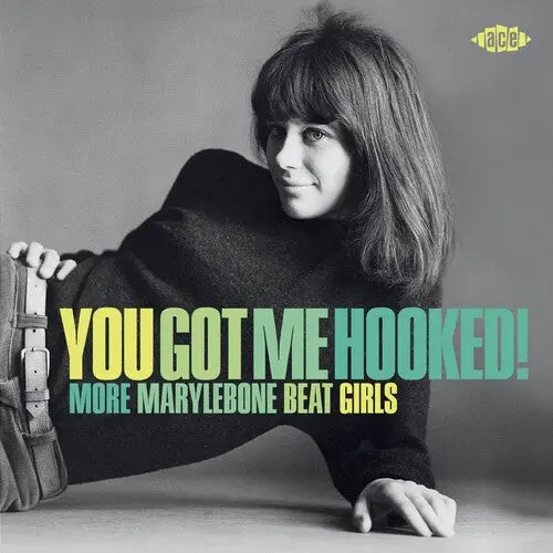 Various Artists/You Got Me Hooked!: More Marylebone Beat Girls [Cd] 1