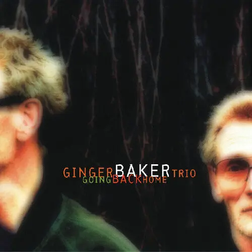 Ginger Baker Trio/Going Back Home (Forest Green Vinyl) [Lp] 1