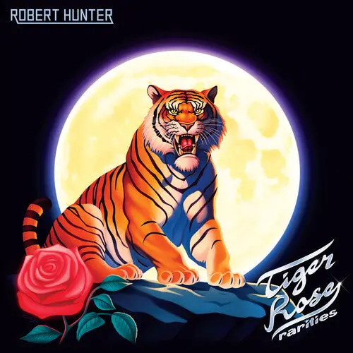 Hunter, Robert/Tiger Rose Rarities [Lp] 1