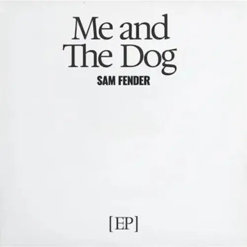 Fender, Sam/Me And The Dog [Lp] 1
