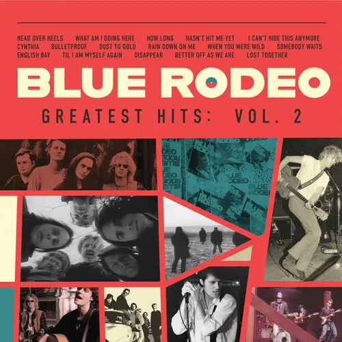 Blue Rodeo/Greatest Hits, Vol. 2 [Cd] 1