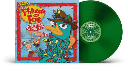 Soundtrack/Phineas And Ferb: Holiday Favorites (Emerald Green Vinyl) [Lp] 1