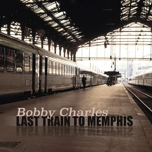 Charles, Bobby/Last Train To Memphis [Lp] 1