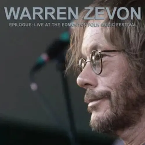 Zevon, Warren/Epilogue: Live At The Edmonton Folk Music Festival [Lp] 1