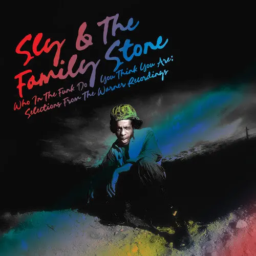 Sly & The Family Stone/Who In The Funk Do You Think You Are: Selections From The Warner Recordings [Lp] 1