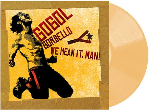 Gogol Bordello/We Mean It, Man! (Indie Exclusive Transparent Beer Vinyl) [Lp] 1