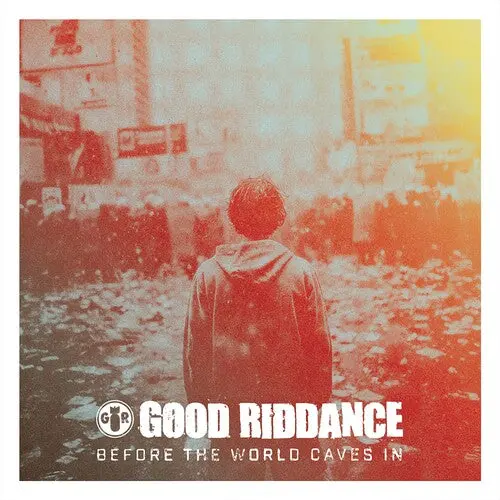 Good Riddance/Before The World Caves In [Lp] 1