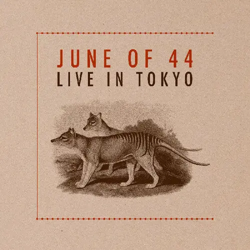 June Of 44/Live In Tokyo (Deluxe Edition) [Lp] 1