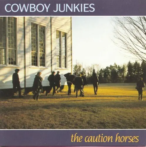 Cowboy Junkies/The Caution Horses (Standard Black Vinyl) [Lp] 1