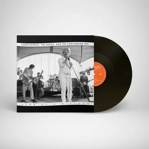 Downie, Gord/The Sadies & The Conquering Sun/Live At 6 O'clock [Lp] 1