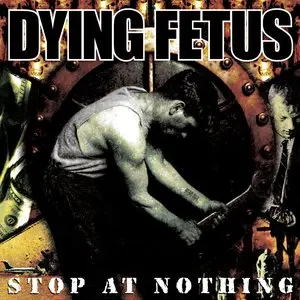 Dying Fetus/Stop At Nothing (Pool Of Blood Edition) [Lp] 1