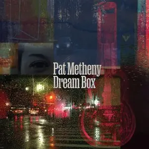 Metheny, Pat/Dream Box [Cd] 1