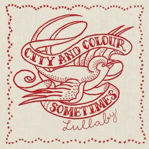 City And Colour/Sometimes Lullaby [Lp] 1