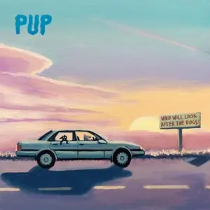 Pup/Who Will Look After The Dogs? [Cd] 1