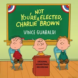 Guaraldi, Vince/You're Not Elected, Charlie Brown [Lp] 1