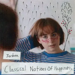 Jordana/Classical Notions Of Happiness [Lp] 1
