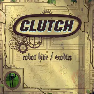 Clutch/Robot Hive/Exodus [Cd] 1