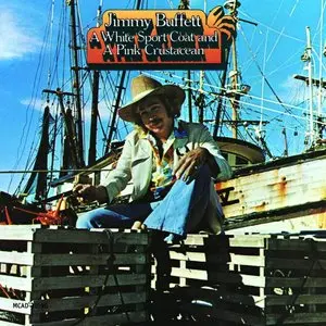 Buffett, Jimmy/A White Sport Coat And A Pink Crustacean [Lp] 1