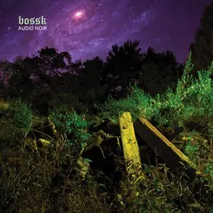 Bossk/Audio Noir [Lp] 1